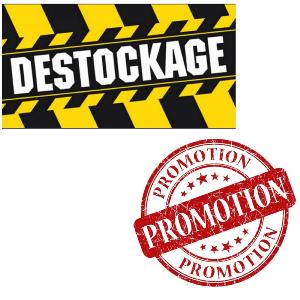 Destockages / Promotion
